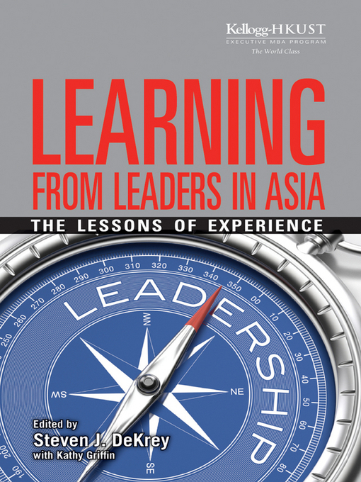 Title details for Learning from Leaders in Asia by Steven J. DeKrey - Available
